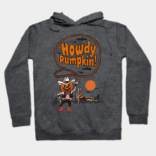 Giddy up, goblins! Pumpkin's in town! Hoodie